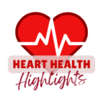 Heart Health Highlights